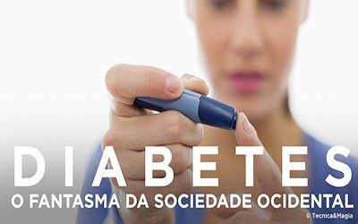 A DIABETES, FANTASMA DA SOCIEDADE OCIDENTAL