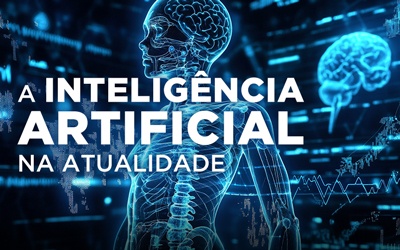 A INTELIGÊNCIA ARTIFICIAL NA ATUALIDADE