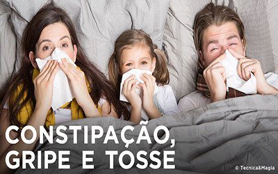 CONSTIPAÇÃO, GRIPE E TOSSE, TRATAMENTO E CUIDADOS