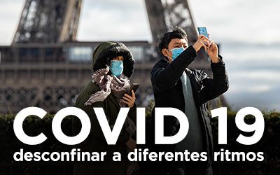 COVID-19, DESCONFINAR A DIFERENTES RITMOS?