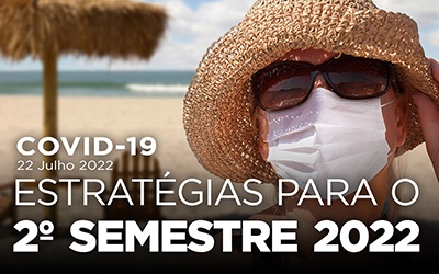 COVID-19: ESTRATÉGIAS PARA O 2º SEMESTRE 2022