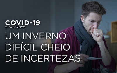 COVID-19: UM INVERNO DIFÍCIL CHEIO DE INCERTEZAS