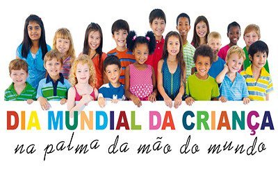 DIA MUNDIAL DA CRIANÇA: NA PALMA DA MÃO DO MUNDO