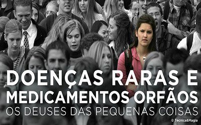 DOENÇAS RARAS E MEDICAMENTOS ORFÃOS