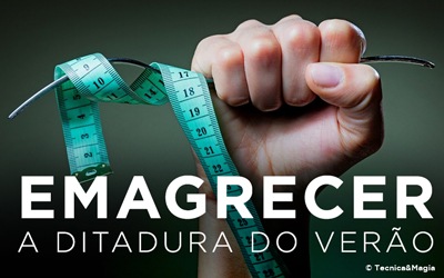 EMAGRECER, A DITADURA DO VERÃO