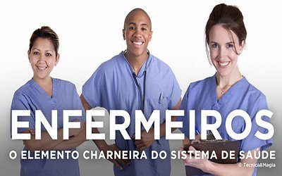 Enfermeiros... O elemento charneira do sistema de saúde