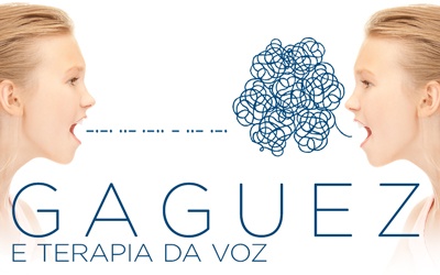 GAGUEZ E TERAPIA DA VOZ