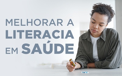 MELHORAR A LITERACIA EM SAÚDE