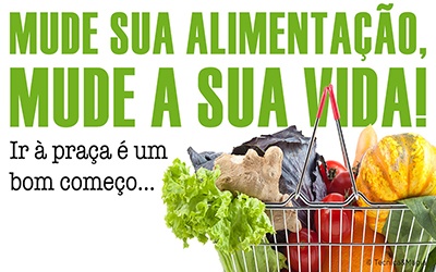 MUDE SUA ALIMENTAÇÃO, MUDE A SUA VIDA!