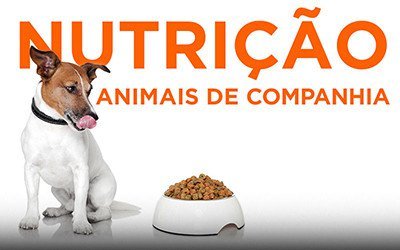 NUTRIÇÃO EM ANIMAIS DE COMPANHIA