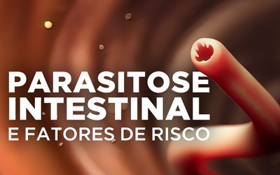 PARASITOSE INTESTINAL E FATORES DE RISCO