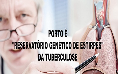 Porto é "Reservatório genético de estirpes" da tuberculose