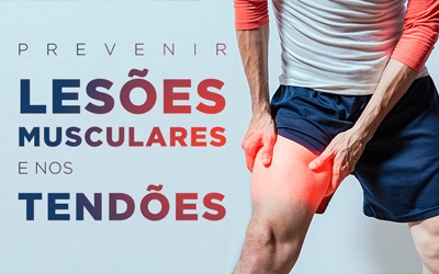 PREVENIR LESÕES MUSCULARES E NOS TENDÕES