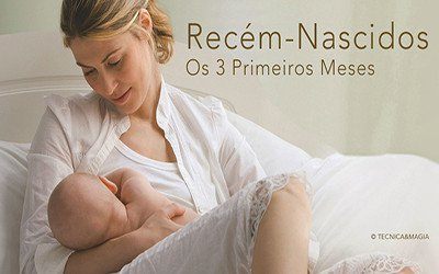 RECÉM-NASCIDOS: OS 3 PRIMEIROS MESES