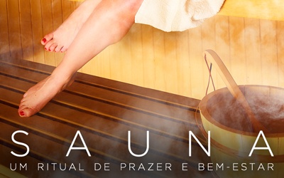 SAUNA: UM RITUAL DE PRAZER E BEM-ESTAR