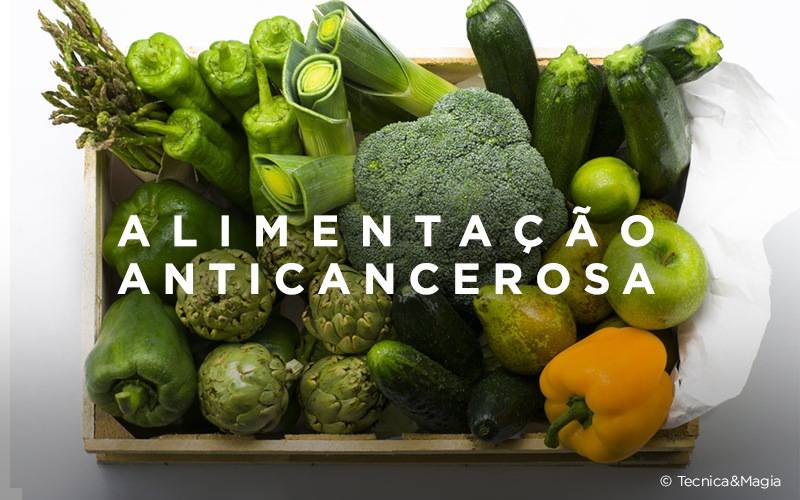 ALIMENTAÇÃO ANTICANCEROSA