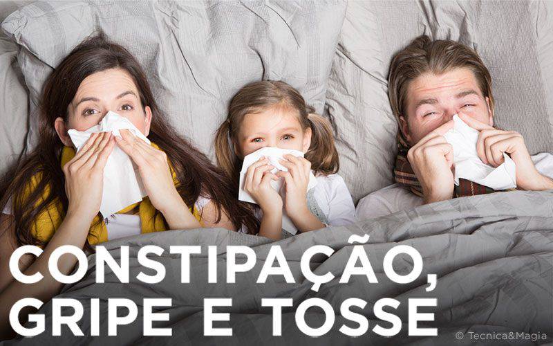 CONSTIPAÇÃO, GRIPE E TOSSE, TRATAMENTO E CUIDADOS