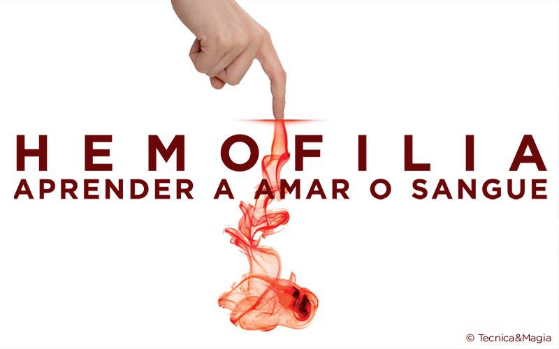 HEMOFILIA: APRENDER A AMAR O SANGUE