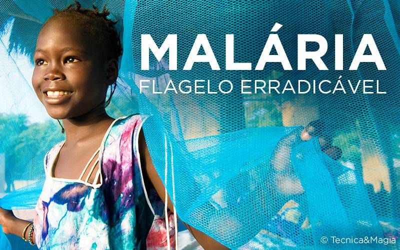 MALÁRIA, FLAGELO ERRADICÁVEL