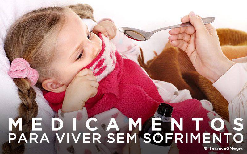 MEDICAMENTOS, PARA VIVER SEM SOFRIMENTO