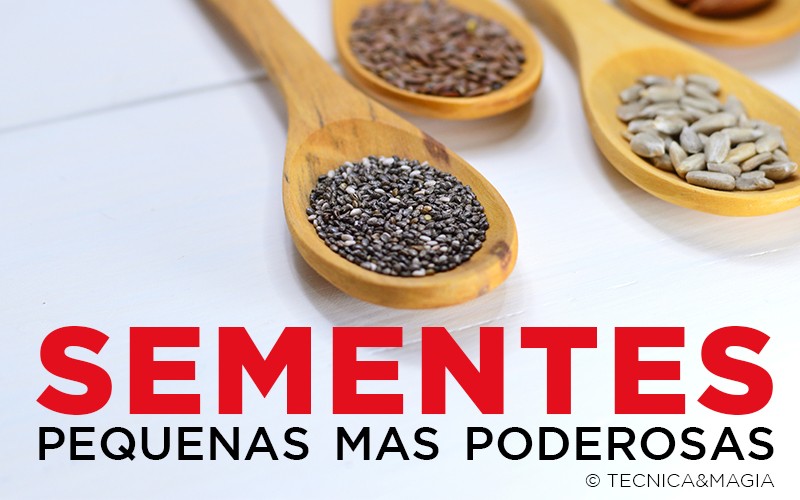 SEMENTES - Pequenas mas poderosas