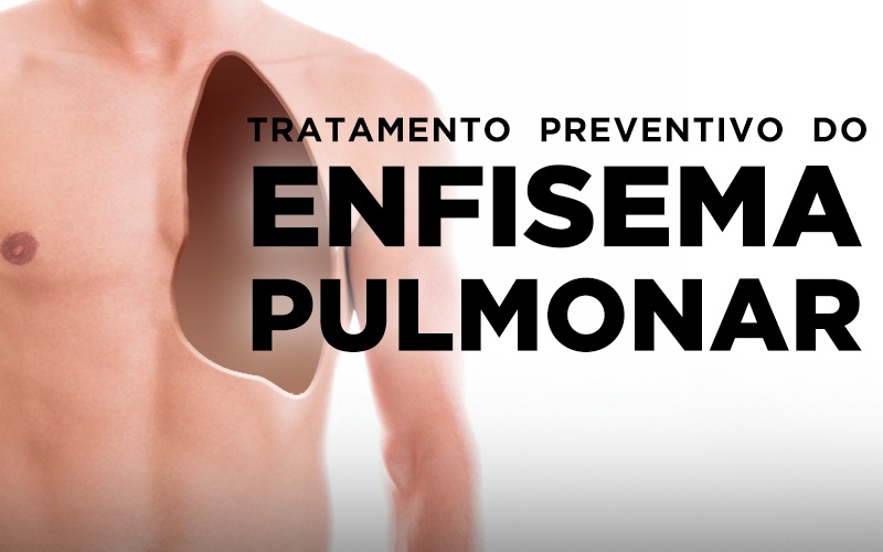 TRATAMENTO PREVENTIVO DO ENFISEMA PULMONAR