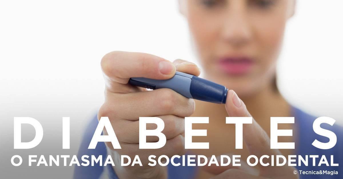 A DIABETES, FANTASMA DA SOCIEDADE OCIDENTAL