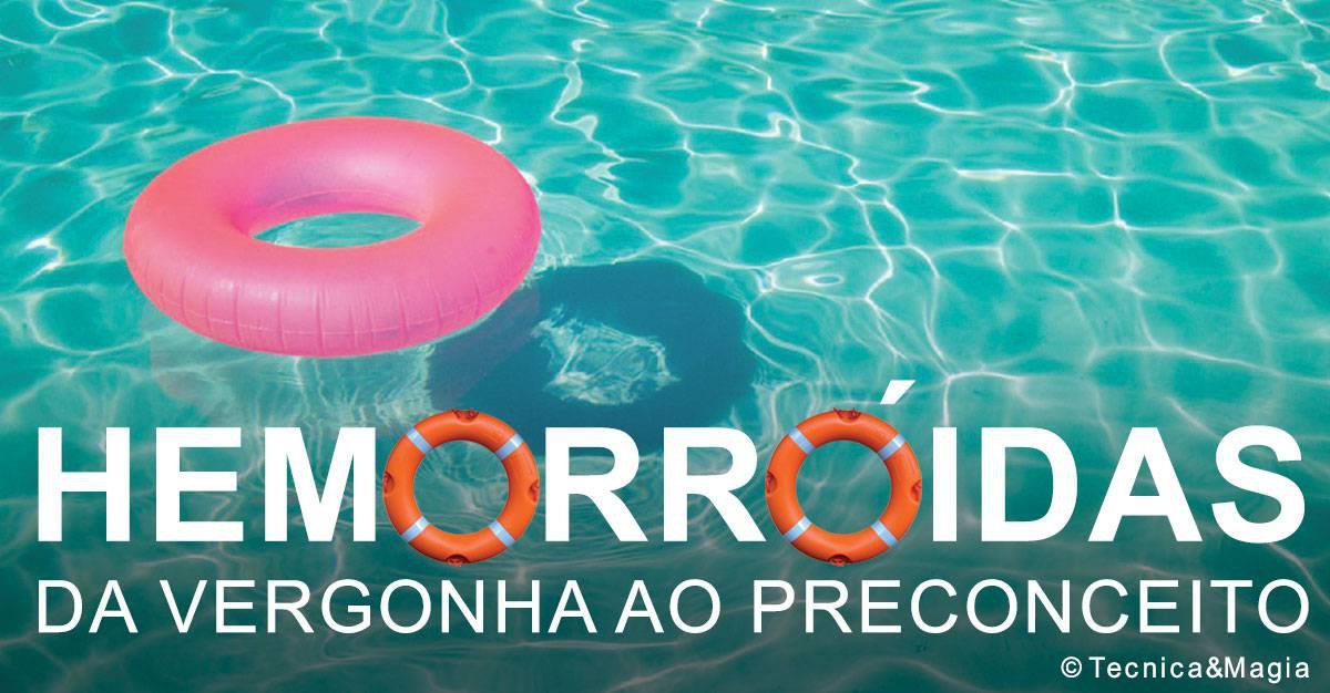 HEMORRÓIDAS, DA VERGONHA AO PRECONCEITO