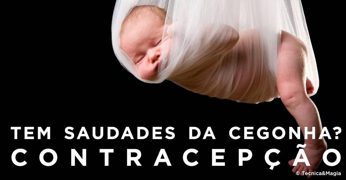 TEM SAUDADES DA CEGONHA? (CONTRACEPÇÃO)