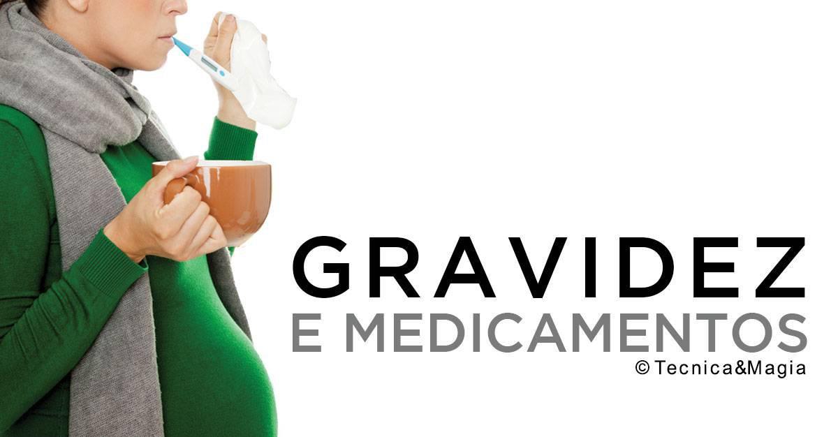 GRAVIDEZ E MEDICAMENTOS