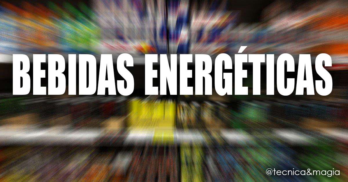 BEBIDAS ENERGÉTICAS