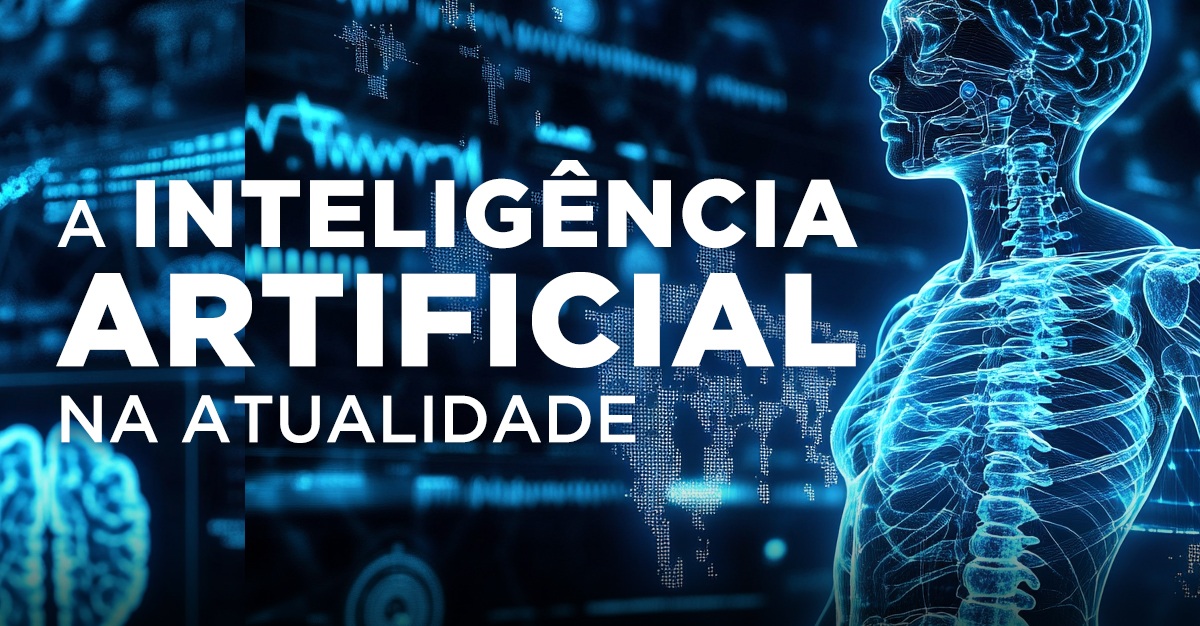 A INTELIGÊNCIA ARTIFICIAL NA ATUALIDADE