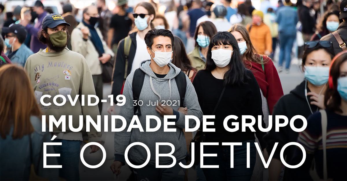 COVID-19: Imunidade de Grupo é o Objectivo