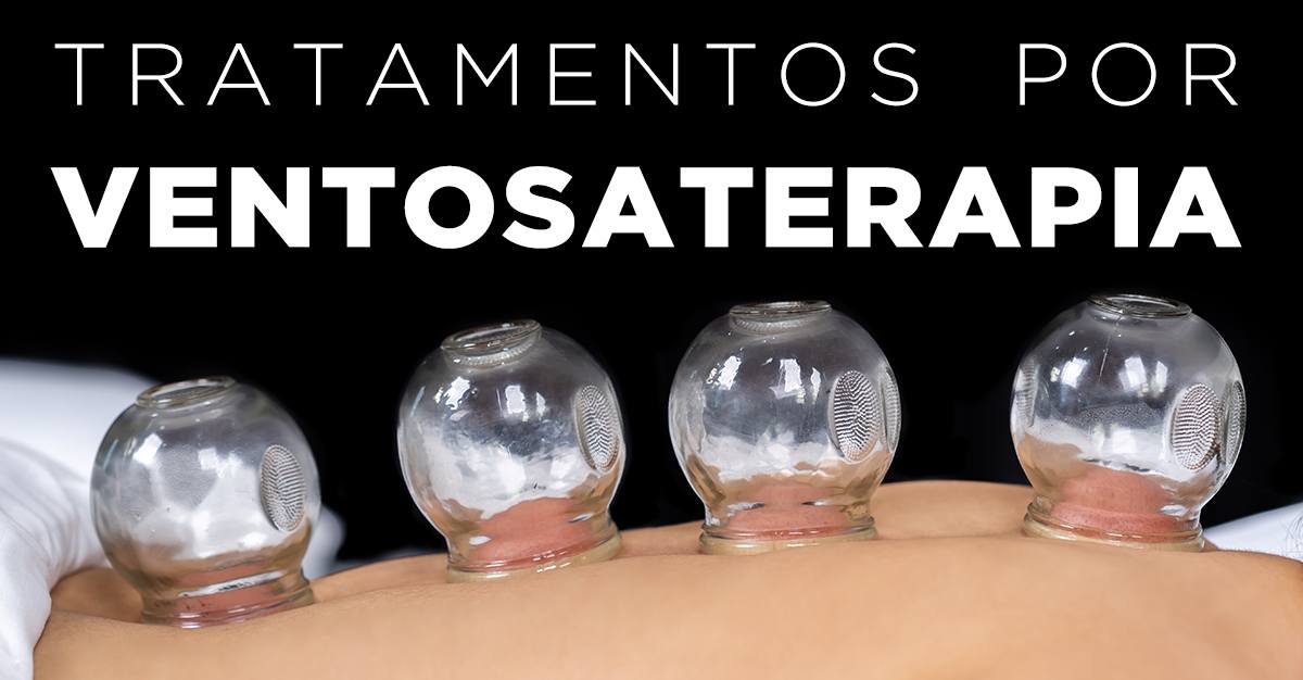 TRATAMENTOS POR VENTOSATERAPIA 