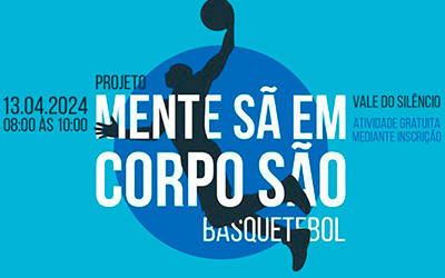 Mente Sã em Corpo São: Basquetebol