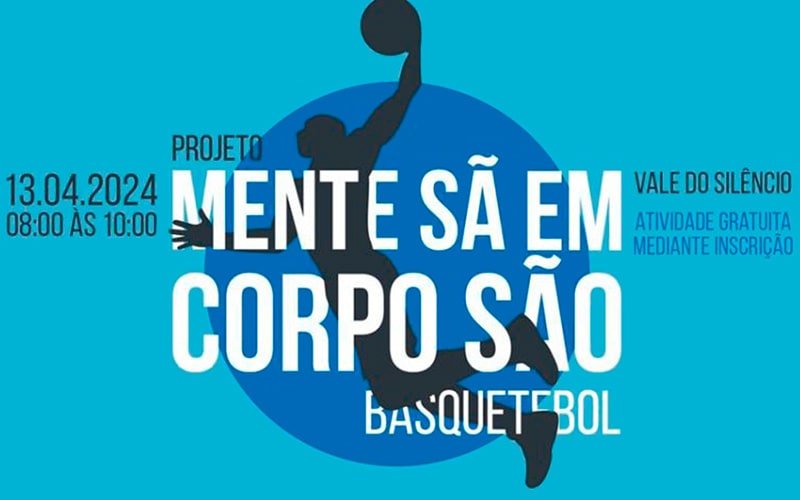 Mente Sã em Corpo São: Basquetebol