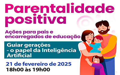 Parentalidade Positiva: Guiar gerações – o papel da Inteligência Artificial